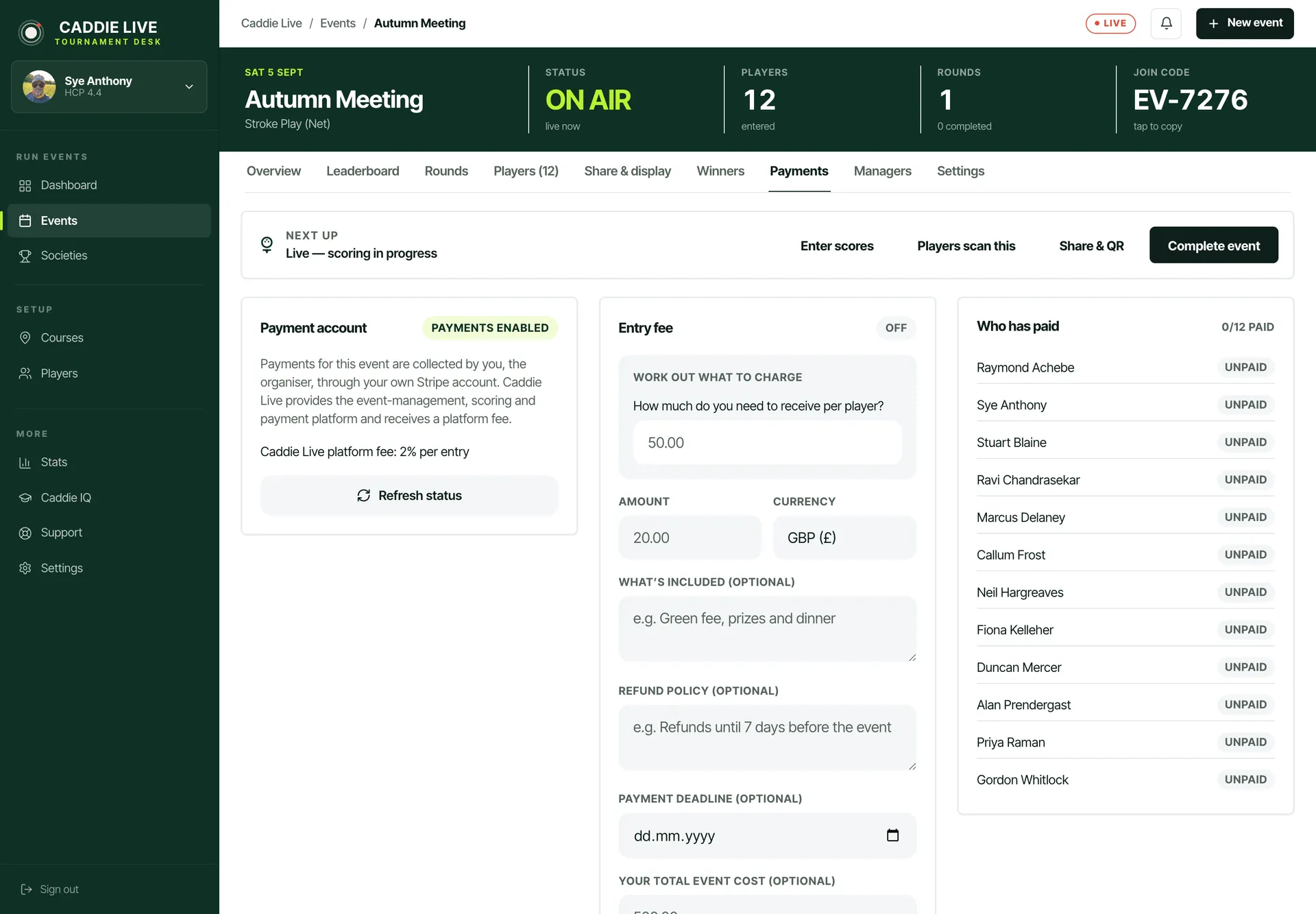 The Caddie Live entry-fee screen: payments enabled through the organiser's own Stripe account, the 2% platform fee stated on screen, a fee calculator, and a live who-has-paid roster for twelve players
